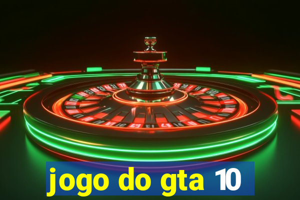 jogo do gta 10